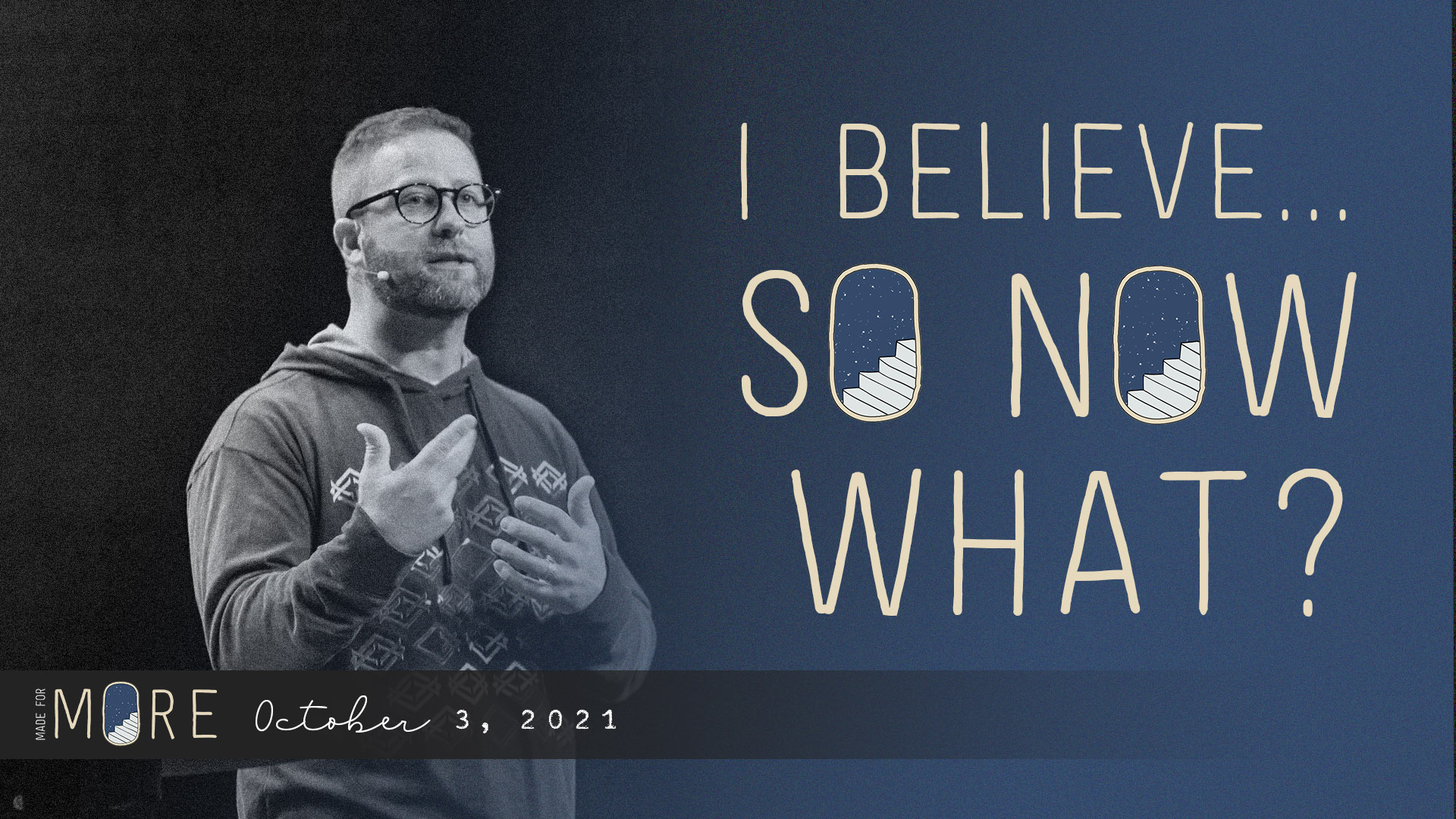 I Believe...So Now What? Image